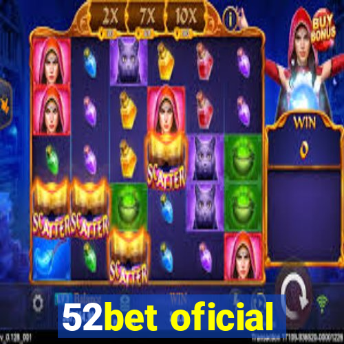 52bet oficial